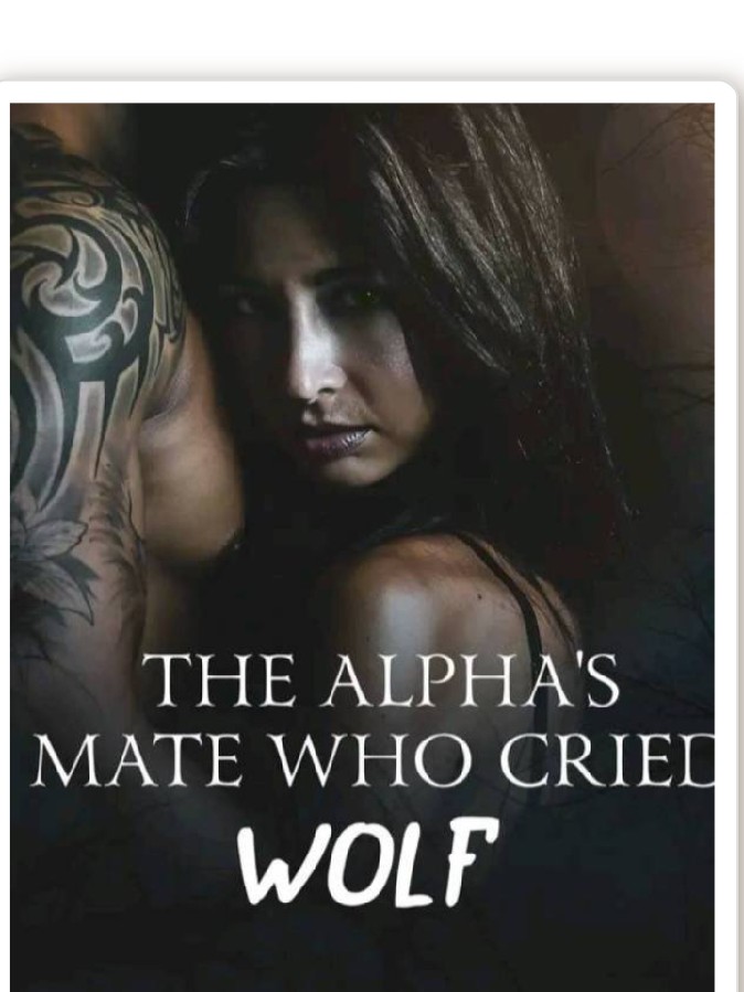 The Alpha s Mate Who Cried Wolf mich Hinovel