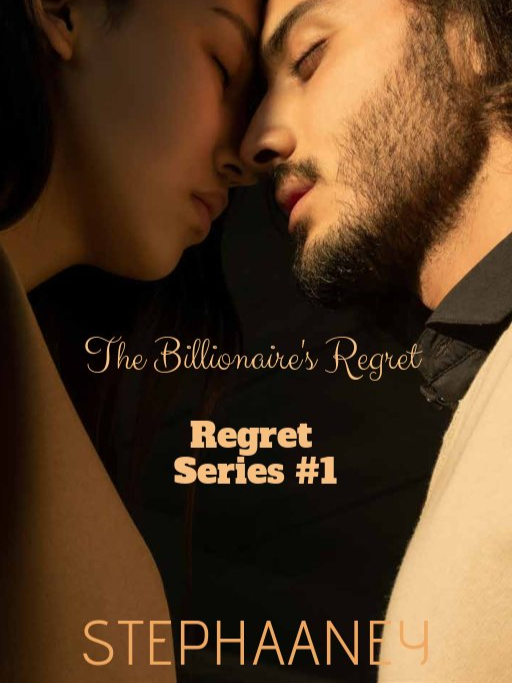 CHAPTER NINETEEN The Billionaire's Regret (Regret Series 1